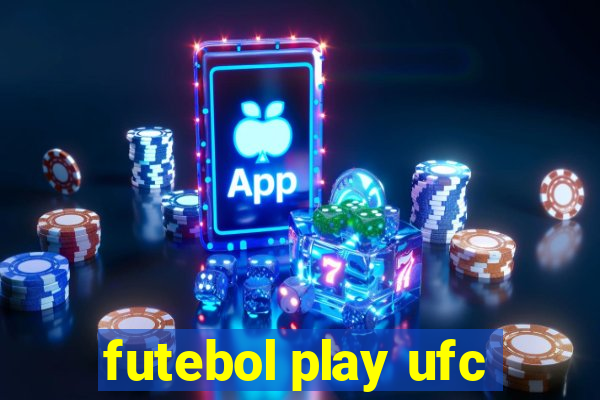 futebol play ufc